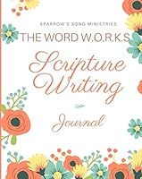 The Word W.O.R.K.S. Scripture Writing Journal 108124285X Book Cover