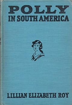 Polly in South America [The Polly Brewster series]