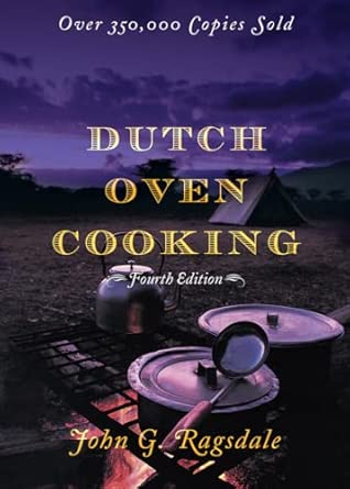 Dutch Oven Cooking Fourth Edition Dutch Oven Cooking Fourth Edition book cover