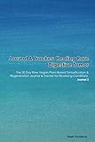  Journal & Tracker: Healing Rare Digestive Tumor: The 30 Day Raw Vegan Plant-Based Detoxification & Regeneration Journal & Tracker for Reversing Conditions. Journal 2