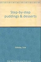 Step By Step Puddings and Desserts 1573350079 Book Cover