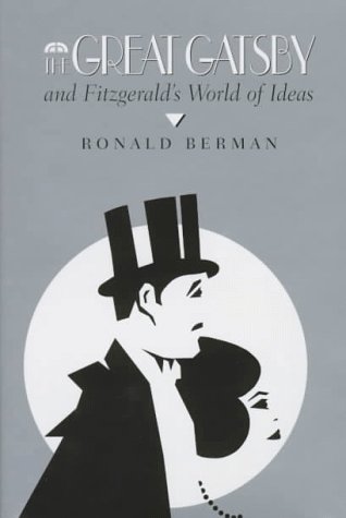 The Great Gatsby & Fitzgeralds World of book by Ronald Berman
