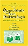  Quantum Probability And Infinite Dimensional Analysis - Proceedings Of The 26th Conference: 20 (Qp-pq: Quantum Probability And White Noise Analysis)