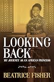 Looking Back: My Journey as an African Princess (Jurist)