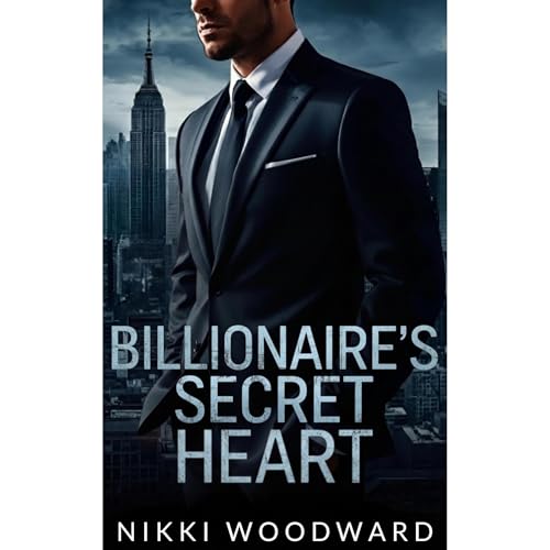 Billionaire's Secret Heart Audiolibro Por Nikki Woodward arte de portada