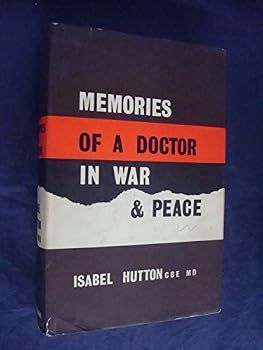 Hardcover Memories of a doctor in war and peace Book