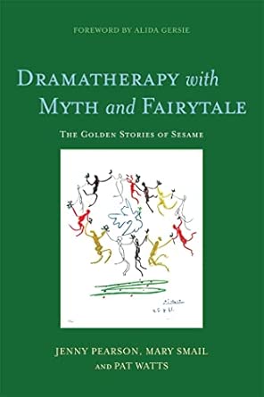 Dramatherapy with Myth and Fairytale book cover