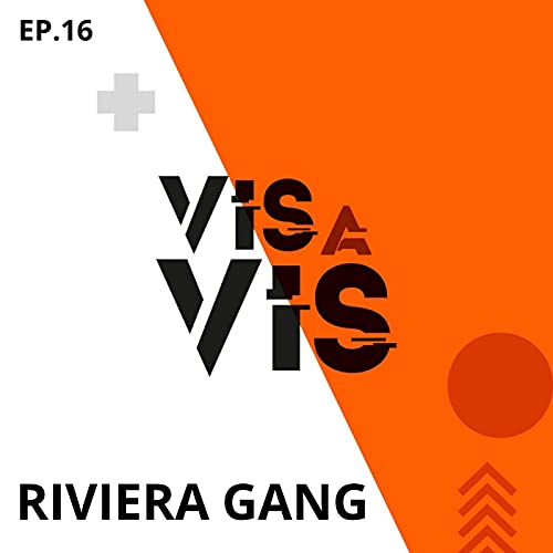 RIVIERA GANG