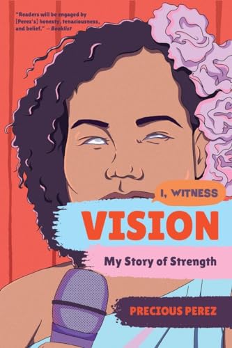 Vision: My Story of Strength (I, Witness)