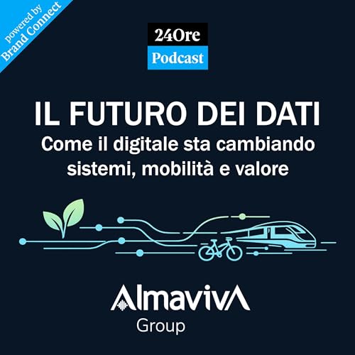 IL FUTURO DEI DATI - Come il digitale sta cambiando sistemi, mobilit&agrave; e valore Titelbild