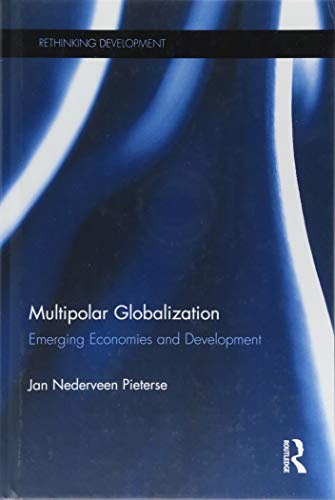 Multipolar Globalization: Emerging Economies and Development (Rethinking Development) view 2