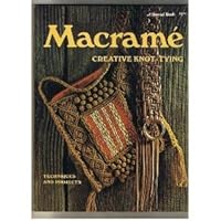Macrame Creative Knot-Tying B004LHFA76 Book Cover