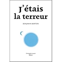 J'&eacute;tais la terreur