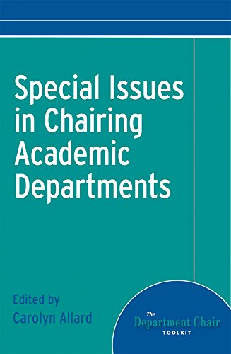 Special Issues in Chairing Academic Departments (The Department Chair Book 24)