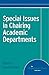 Special Issues in Chairing Academic Departments (The Department Chair)