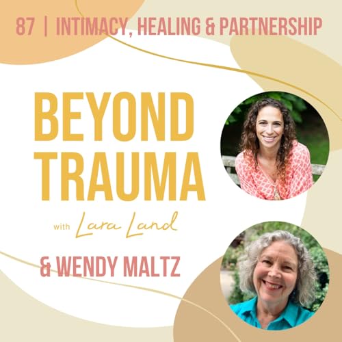 『87 | Intimacy, Healing & Partnership | Wendy Maltz』のカバーアート