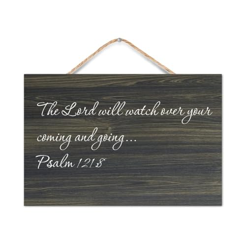 Psalm 121:8 The Lord Will Watch Over Your Coming And Going Wooden Sign Modern Wall Decor Wooden Art Signs Quotes Rustic Farmhouse Wall Hanging Wood Sign Craft Plaque Poster New Home Gifts 8x12 Inch