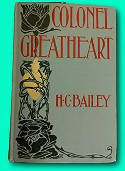 Rare Colonel Greatheart 1908 H C Bailey / Lester Ralph Illus English Civil War
