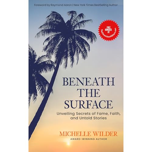 Beneath The Surface: Unveiling Secrets of Fame, Faith, and Untold