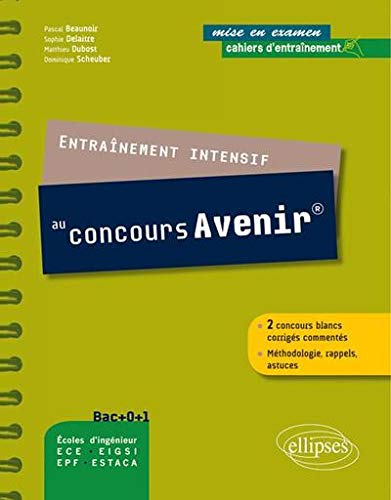 Entraînement Intensif pour Réussir le Concours Avenir Méthodologie Rappels Astuces 2 Concours Blancs