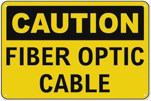 Caution Fiber Optic Cable Aluminum Tin Warning Sign 8x12