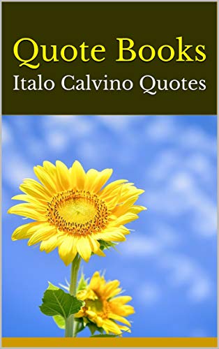 Quote Books Italo Calvino Quotes EBook Alida Amazon in Kindle Store