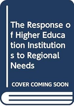 Paperback The Response of Higher Education Institutions to Regional Needs Book