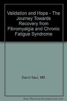Spiral-bound Validation and Hope - The Journey Towards Recovery from Fibromyalgia and Chronic Fatigue Syndrome Book