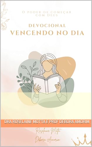 Vencendo no dia: O poder de começar com Deus