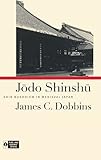 Jodo Shinshu: Shin Buddhism in Medieval Japan (Pure Land Buddhist Studies)