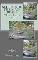 Three Bears Vol 2: Secrets of the Man-Beast 150543145X Book Cover