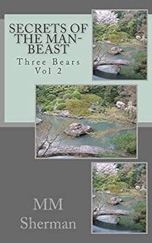 Three Bears Vol 2: Secrets of the Man-Beast - Book #2 of the Three Bears Trilogy