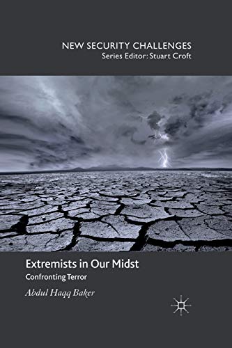 Extremists in Our Midst: Confronting Terror (New Security Challenges)