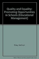 Quality and Equality: Promoting Opportunities in Schools (Education Management) 0304326879 Book Cover