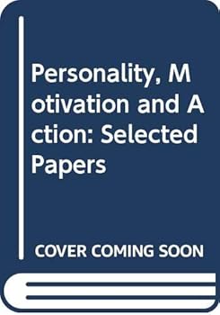 Hardcover Personality, motivation, and action: Selected papers (Centennial psychology series) Book
