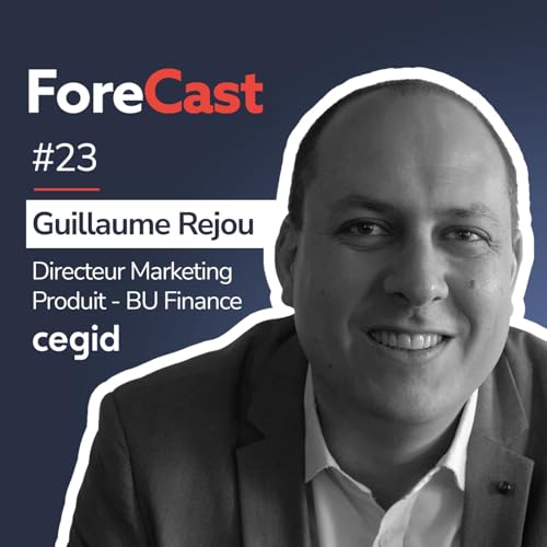 #23 - Red&eacute;finir le r&ocirc;le du Tr&eacute;sorier avec l'IA - Guillaume Rejou, Cegid