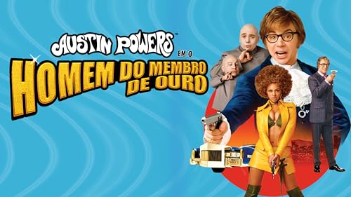 Austin Powers: O Homem do Membro de Ouro