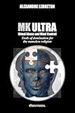 MK Ultra - Abus rituel et contrôle mental : Outils de domination pour la religion sans nom