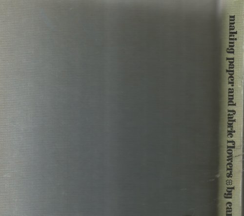 Making paper and fabric flowers B0006BTR8O Book Cover