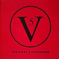 The Vital 5 Cookbook 0977908003 Book Cover