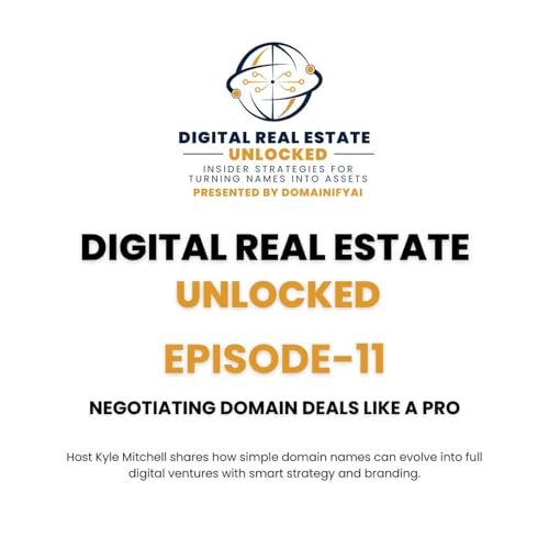 Episode 11: Negotiating Domain Deals Like a Pro