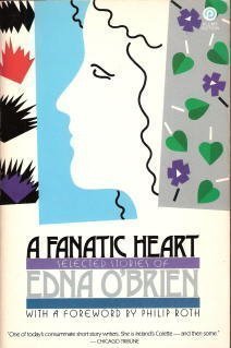 Paperback Fanatic Heart: Selected Stories of Edna O'Brien Book