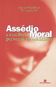 Paperback Assédio Moral. A Violência Perversa No Cotidiano [Portuguese] Book