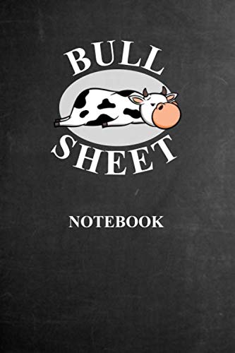 BULL SHEET Notebook: Funny Office Journal For Your Bullshit | Meeting Notes, Notepad, Note Pad, Take Your Notes | For Business, College, University |