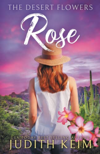The Desert Flowers - Rose (The Desert Sage Inn Series)