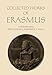 Literary and Educational Writings, volume 27 and volume 28: 5: Panegyricus / Moria / Julius exclusus / Institutio principis christiani . Querela pacis. 6: Ciceronianus (Collected Works of Erasmus)