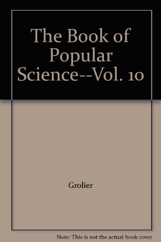 The Book of Popular Science--Vol. 10 B0019YCJ50 Book Cover