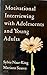 Motivational Interviewing with Adolescents and Young Adults (Applications of Motivational Interviewing)