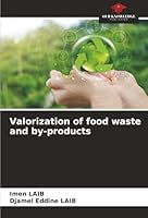 Valorization of food waste and by-products 6203891428 Book Cover