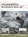 Italian MAS & MS Boats 1915–49: Italy's fast coastal forces (New Vanguard, Band 347)